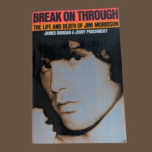 2 for $20 Break on Through: The Life and Death of Jim Morrison